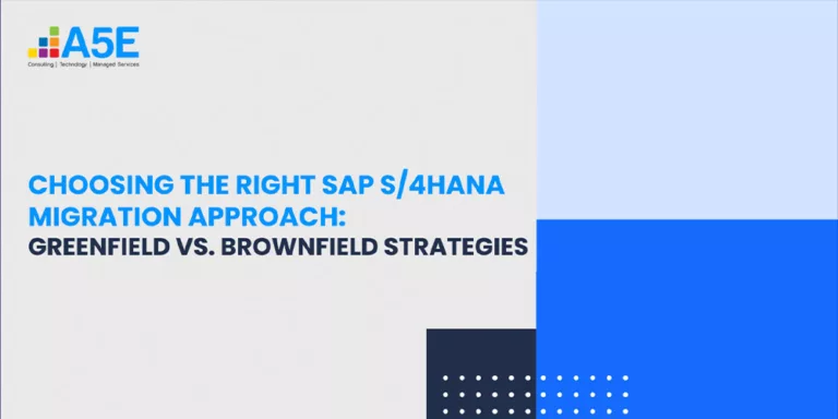 Choosing the Right Sap S/4hana Migration Approach: Greenfield Vs. Brownfield Strategies